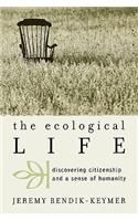 The Ecological Life