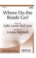Where Do the Roads Go?