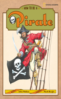 How to be a Pirate