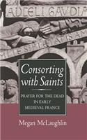 Consorting with Saints