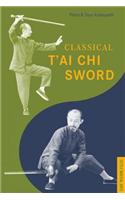 Classical T'ai Chi Sword