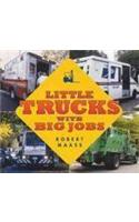 Little Trucks with Big Jobs