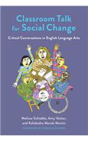 Classroom Talk for Social Change