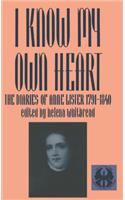 I Know My Own Heart