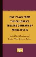 Five Plays from the Children's Theatre Company of Minneapolis