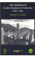 State Building and Conflict Resolution in Colombia, 1986-1994