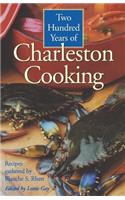 Two Hundred Years of Charleston Cooking