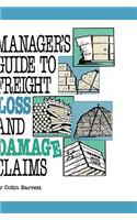 Manager's Guide to Freight Loss and Damage Claims