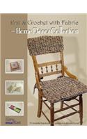 Knit & Crochet with Fabric -- Home Decor Collection