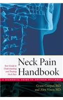The Neck Pain Handbook: Your Guide to Understanding and Treating Neck Pain