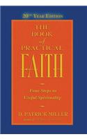 The Book of Practical Faith, 20th Year Edition