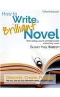 How to Write a Brilliant Novel Workbook