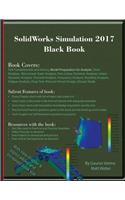 SolidWorks Simulation 2017 Black Book: (English)