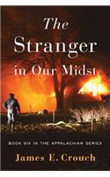 The Stranger in Our Midst