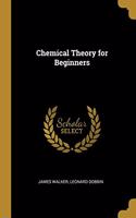 Chemical Theory for Beginners