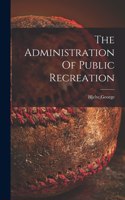 Administration Of Public Recreation