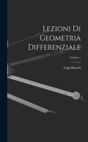 Lezioni Di Geometria Differenziale; Volume 1