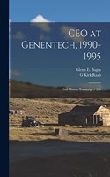 CEO at Genentech, 1990-1995