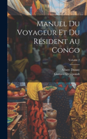 Manuel du voyageur et du résident au Congo; Volume 2