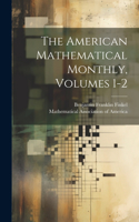 American Mathematical Monthly, Volumes 1-2
