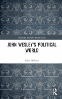 John Wesley's Political World