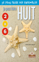 Je Peux Faire Huit (I Can Make Eight)