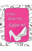 If The Shoe Fits, Color It!