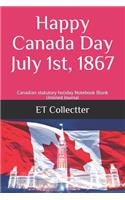 Happy Canada Day July 1st, 1867