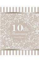 10th Anniversary Guest Book: Beautiful Ornate 10th Wedding Anniversary Party Guestbook 8x10 Table Decoration Book and Practical Memorable Gift for a Beautiful Couple.