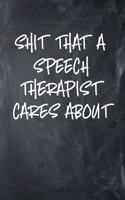 Shit That A Speech Therapist Cares About
