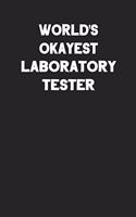 World's Okayest Laboratory Tester