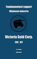 Fundamenteel rapport - Mijnbouw Industrie - Victoria Gold Corp. - CVE