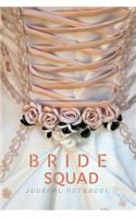 JOURNAL NOTEBOOK - Bride Squad