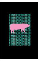 Oh my god pig: Notebook - Journal - Diary - 110 Lined pages