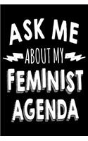 Ask Me About My Feminist Agenda