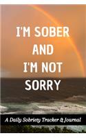 I'm Sober And I'm Not Sorry