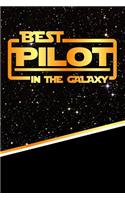 The Best Pilot in the Galaxy: Weekly Planner Notebook Book 120 Pages 6"x9"