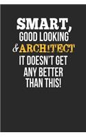 Smart, Good Looking & Architect, It Doesn't Get Any Better Than This!