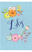 Lily: Personalized Name and Floral Design on Blue Teal Pattern, Lined Paper Note Book For Girls To Draw, Sketch & Crayon or Color (Kids Teens and Adult Jo