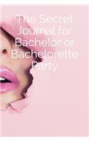 The Secret Journal for Bachelor or Bachelorette Party