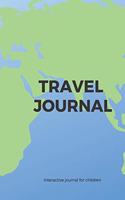 Travel Journal; Interactive Journal for Children