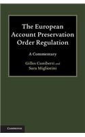 European Account Preservation Order Regulation: A Commentary