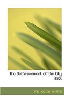 The Dethronement of the City Boss