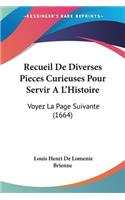 Recueil De Diverses Pieces Curieuses Pour Servir A L'Histoire