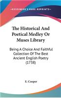 The Historical and Poetical Medley or Muses Library
