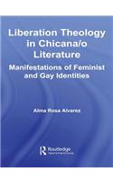 Liberation Theology in Chicana/o Literature