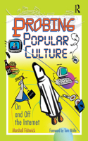 Probing Popular Culture