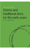 Drama and Traditional Story for the Early Years