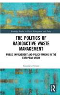 Politics of Radioactive Waste Management