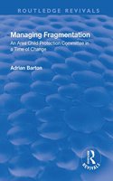 Managing Fragmentation